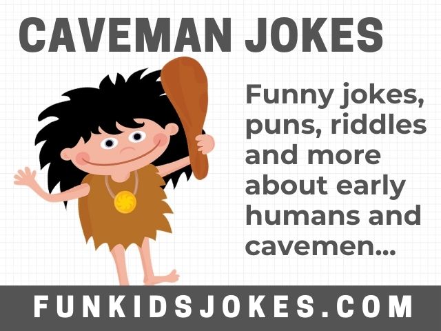 Caveman Jokes - Clean Caveman Jokes - Fun Kids Jokes