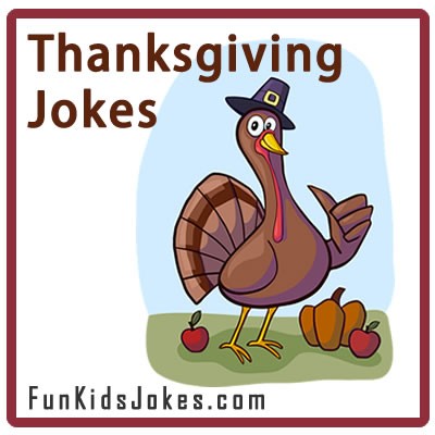 Thanksgiving Jokes for Kids - Funny Clean Thanksgiving Jokes