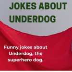 Jokes About Underdog