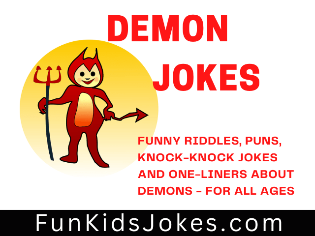 Demon Jokes - Clean Demon Jokes, Puns & Riddles for Kids & Adults
