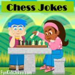 Chess Jokes - Fun Kids Jokes