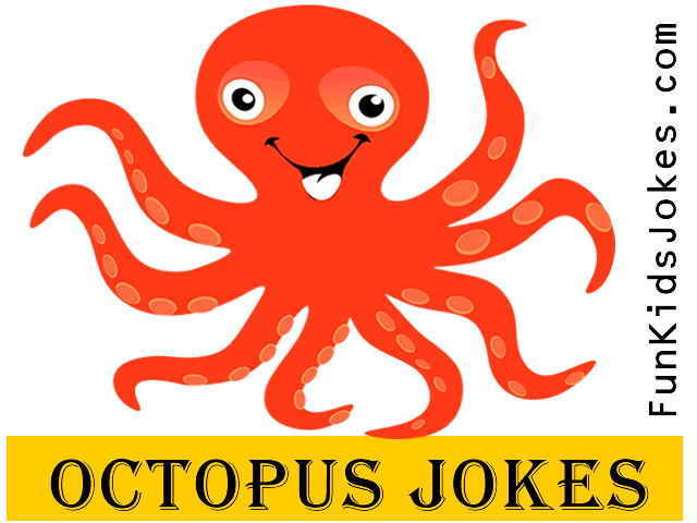 Octopus Jokes - Funny Octopus Jokes