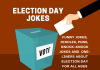 Election Day Jokes for Kids & Adults