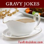 Funny Gravy Jokes and Riddles