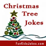 Christmas Tree Jokes - Kids Christmas Tree Jokes