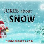 Jokes about Snow