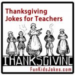 Thanksgiving Jokes for Teachers for School