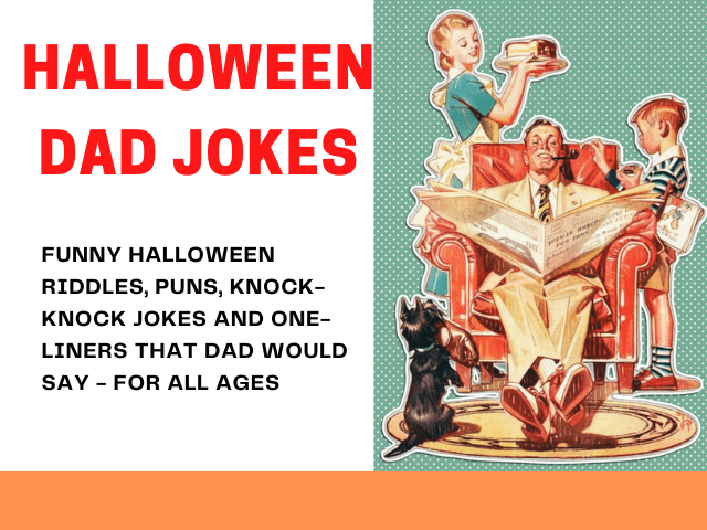 Dad Halloween Jokes - Clean Halloween Dad Jokes for Kids & Adults