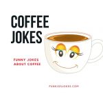 Coffee Jokes, Riddles and Puns