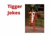Tigger Jokes