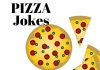 Pizza Jokes for Kids and Adults
