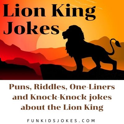 Lion King Jokes - Clean Lion King Jokes - Fun Kids Jokes