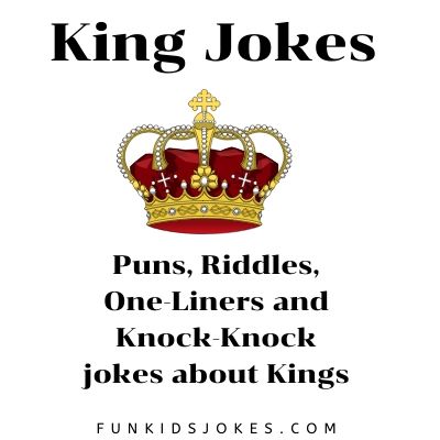 King Jokes - Jokes about Royal Kings