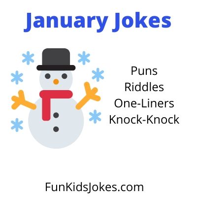 January Jokes - Clean January Jokes - Fun Kids Jokes