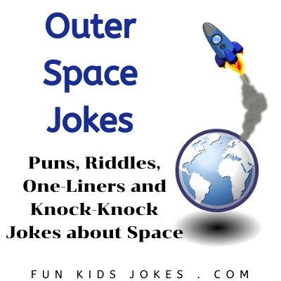 Outer Space Jokes - Clean Outer Space Jokes - Fun Kids Jokes