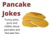 Pancake Jokes - Funny for Pancake Day