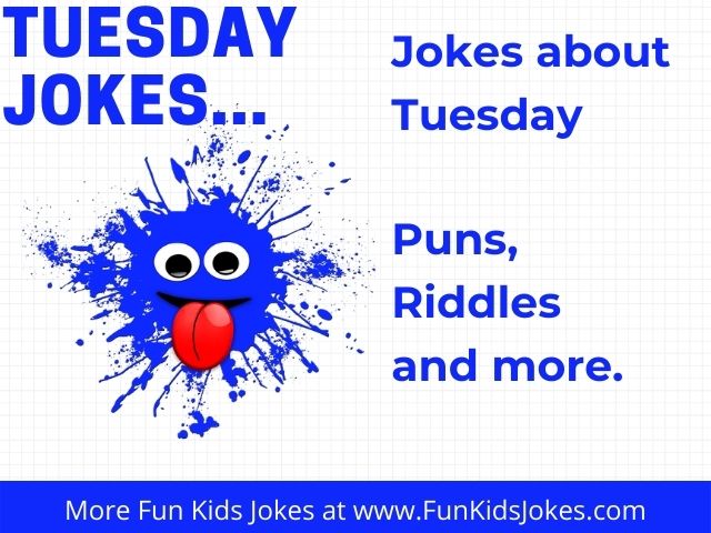Tuesday Jokes - Jokes about Tuesday for Tuesday