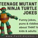 Teenage Mutant Ninja Turtle Jokes - TMNJ jokes