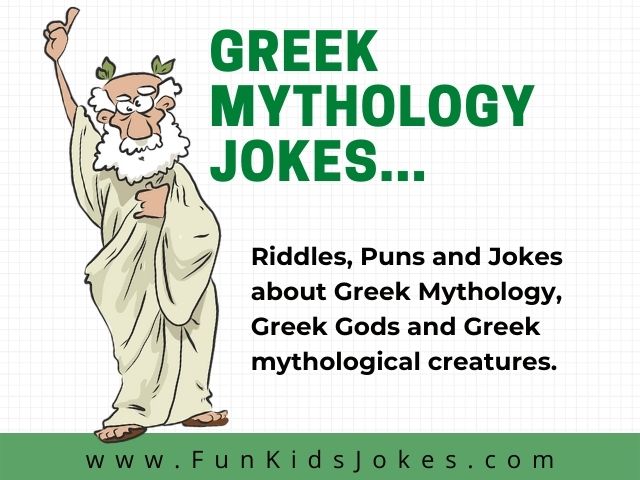 Greek Mythology Jokes - Clean Greek Mythology Jokes - Fun Kids Jokes