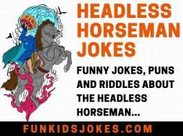 Headless Horseman Jokes - Clean Headless Horseman Jokes - Fun Kids Jokes