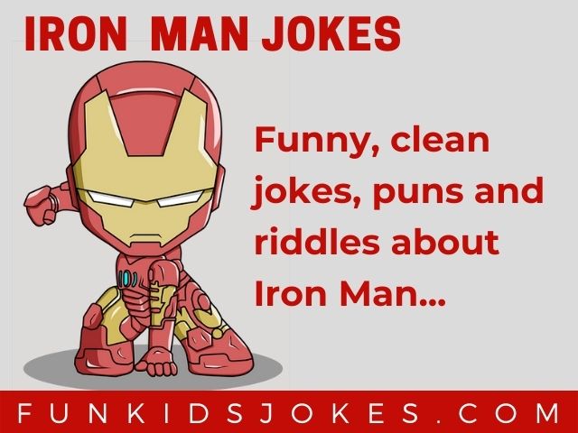 Iron Man Jokes - Clean Iron Man Jokes - Fun Kids Jokes