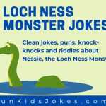 Loch Ness Monster Jokes - Nessie Puns and Riddles