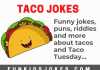 Taco Jokes - Funny Tacos Jokes