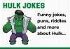 Hulk Jokes for Kids - Clean Hulk Jokes