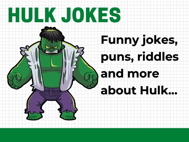 Hulk Jokes for Kids - Clean Hulk Jokes