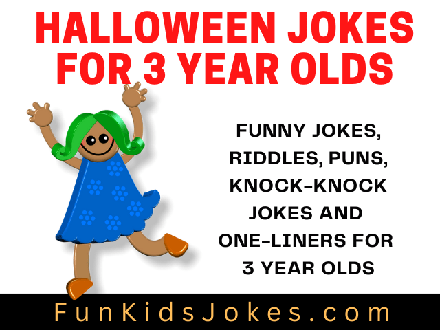 Halloween Jokes for 3 Year Olds