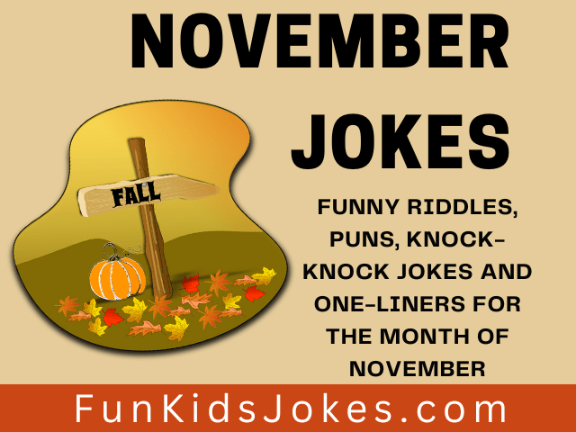 November Jokes - Clean November Jokes, Riddles & Puns for Kids & Adults