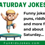 Clean Saturday Jokes, Riddles & Puns