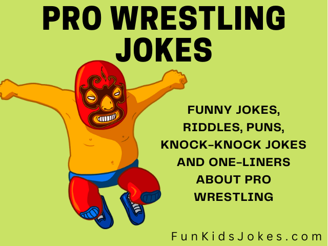 Pro Wrestling Jokes - Professional Wrestling Jokes
