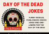 Day of the Dead Jokes, Riddles & Puns