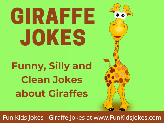 silly giraffe jokes for kids