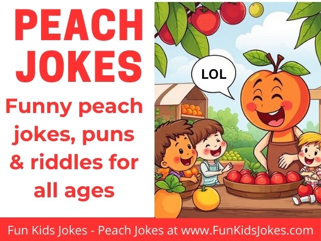 Peach Jokes